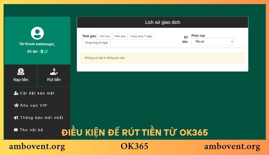 Điều kiện cần đảm bảo để tiến hành rút tiền OK365