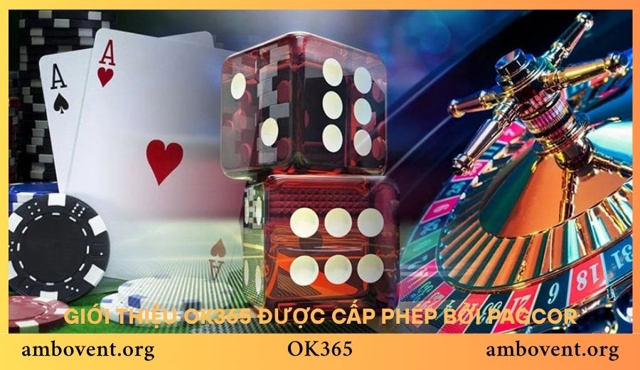Giới thiệu OK365 được cấp phép bởi PAGCOR