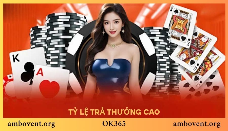 Tỷ lệ trả thưởng cao