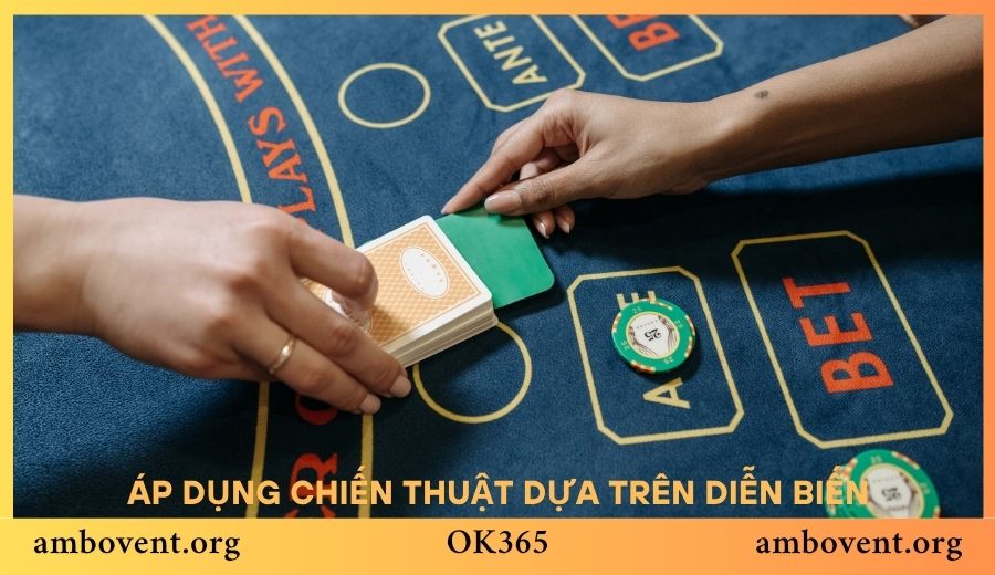 Linh hoạt theo tình huống trong ván đấu tại OK365